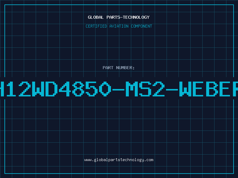 Aviation Part H12WD4850-MS2-WEBER