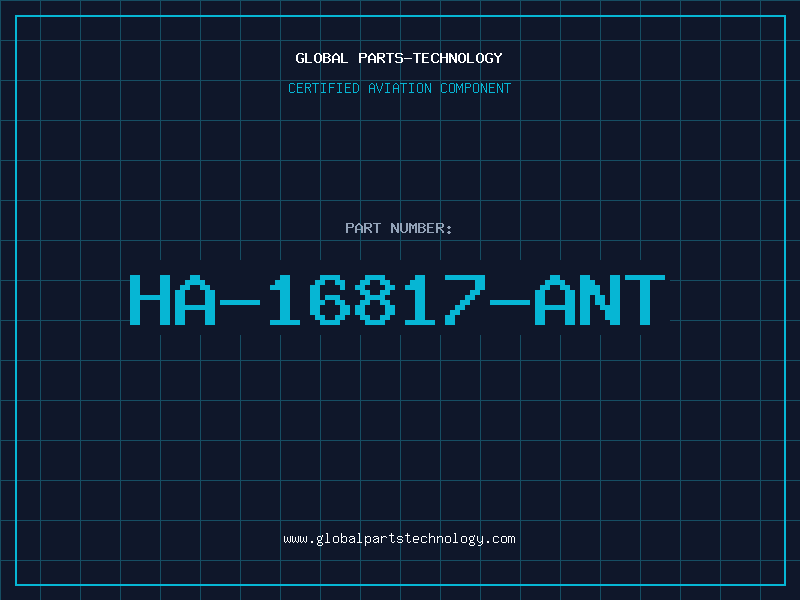 Aviation Part HA-16817-ANT