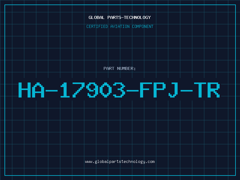 Aviation Part HA-17903-FPJ-TR