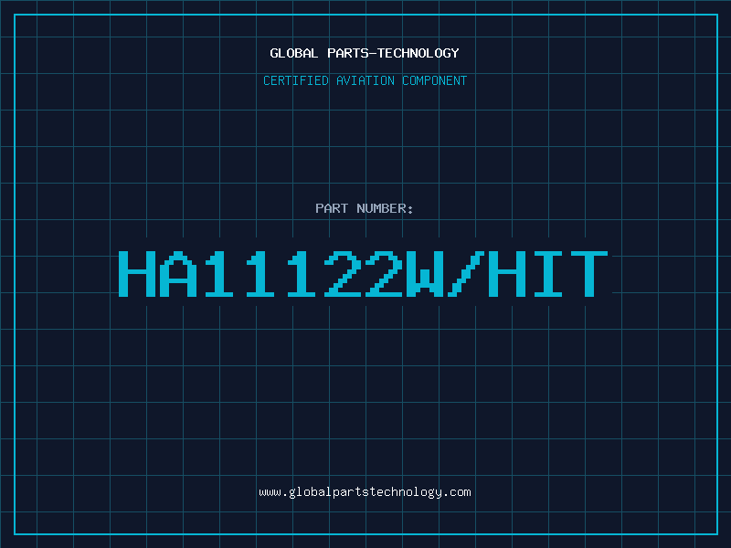 Aviation Part HA11122W/HIT