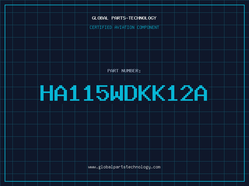 Aviation Part HA115WDKK12A