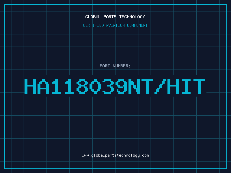 Aviation Part HA118039NT/HIT