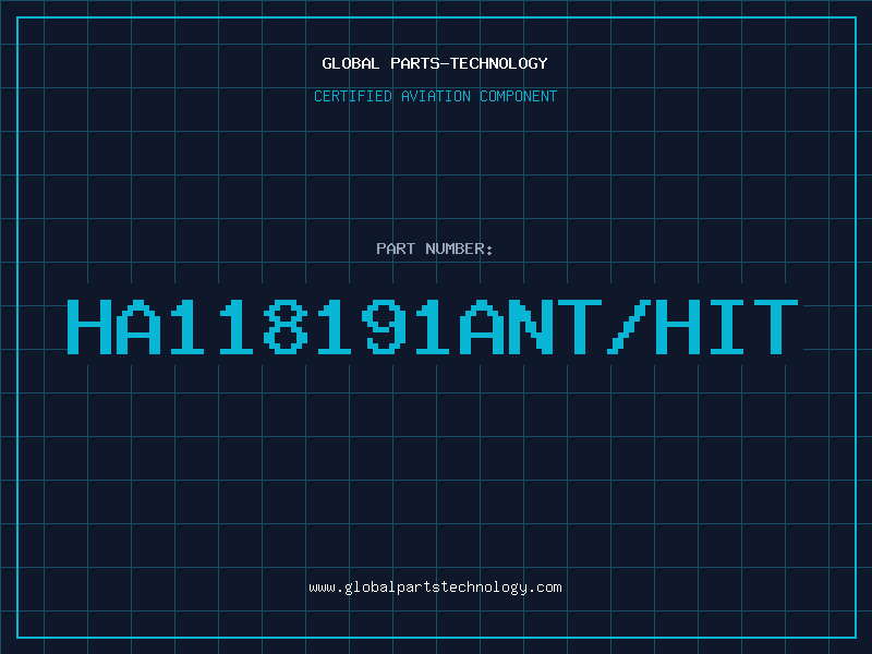 Aviation Part HA118191ANT/HIT