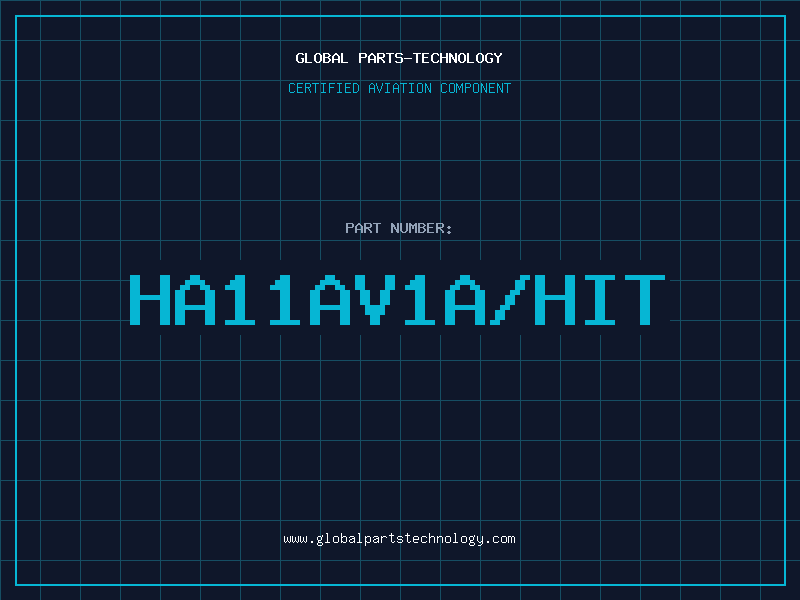 Aviation Part HA11AV1A/HIT