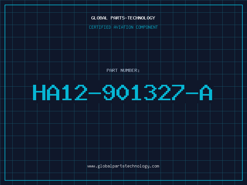 Aviation Part HA12-901327-A