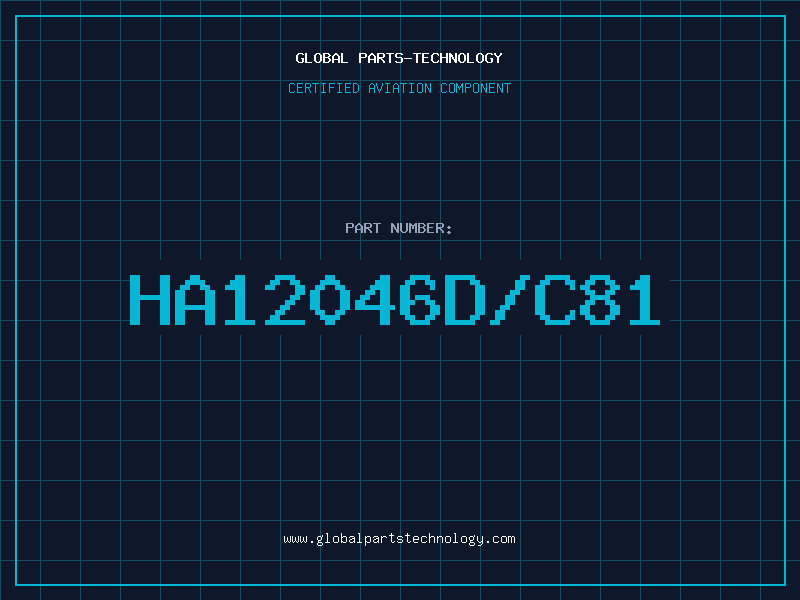 Aviation Part HA12046D/C81