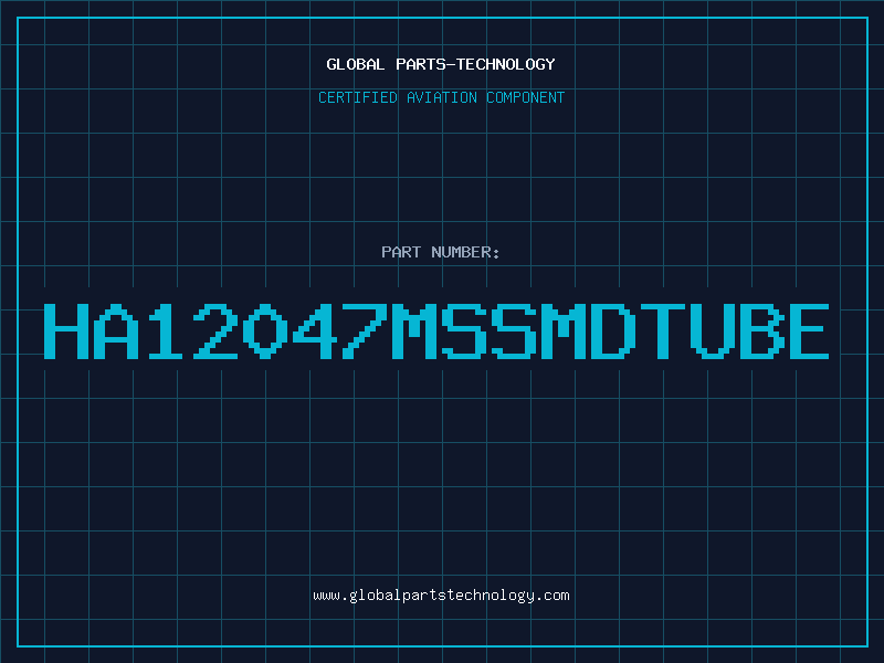 Aviation Part HA12047MSsmdtube