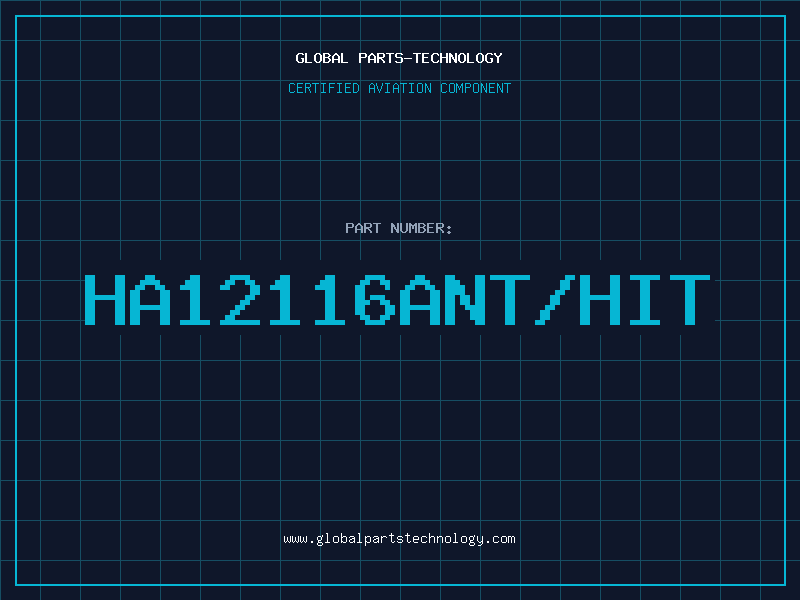 Aviation Part HA12116ANT/HIT