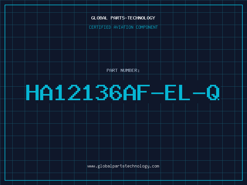 Aviation Part HA12136AF-EL-Q