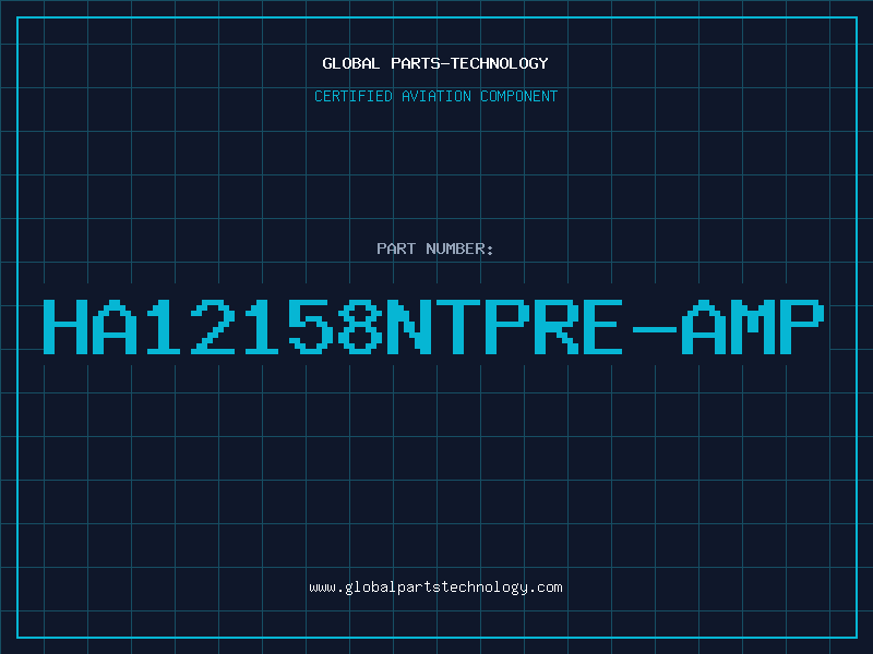 Aviation Part HA12158NTPRE-AMP