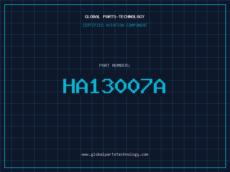 Aviation Part HA13007A