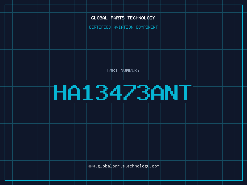 Aviation Part HA13473ANT