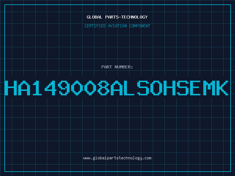 Aviation Part HA149008ALSOHSEMK