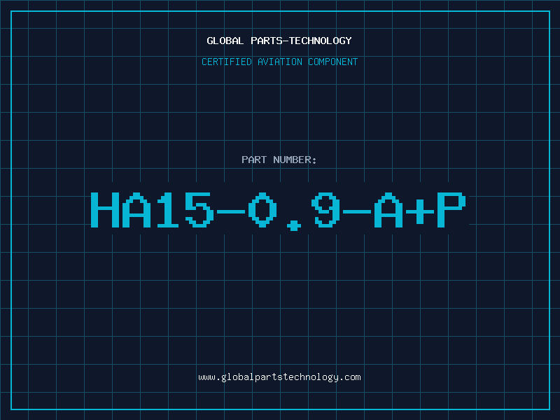 Aviation Part HA15-0.9-A+P