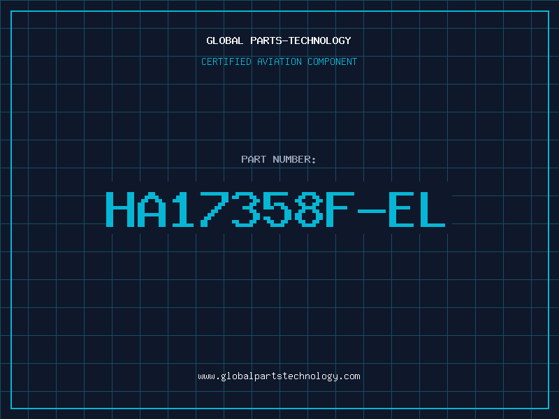 Aviation Part HA17358F-EL