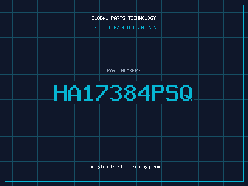 Aviation Part HA17384PSQ