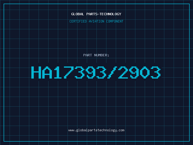 Aviation Part HA17393/2903