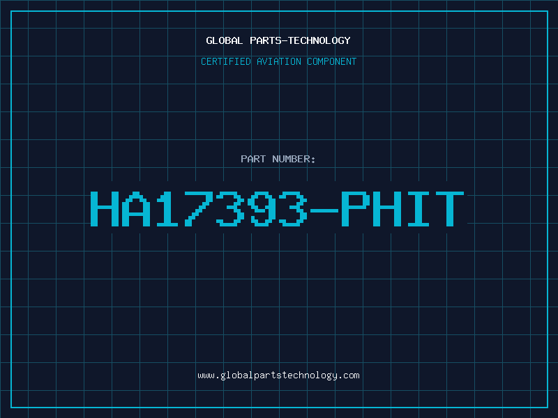 Aviation Part HA17393-PHIT