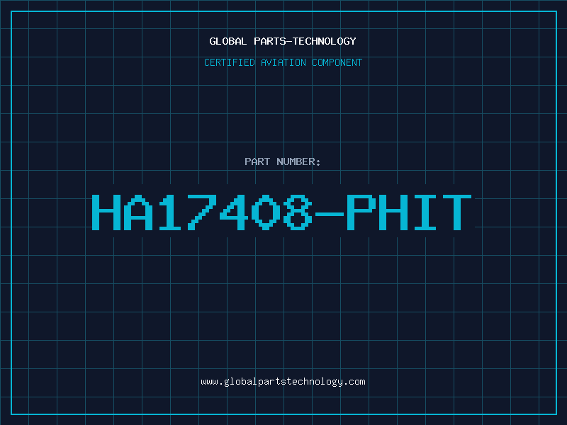 Aviation Part HA17408-PHIT