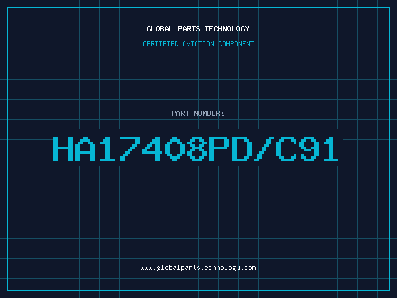 Aviation Part HA17408PD/C91