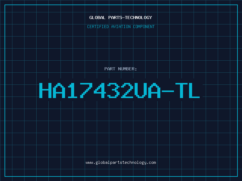 Aviation Part HA17432UA-TL