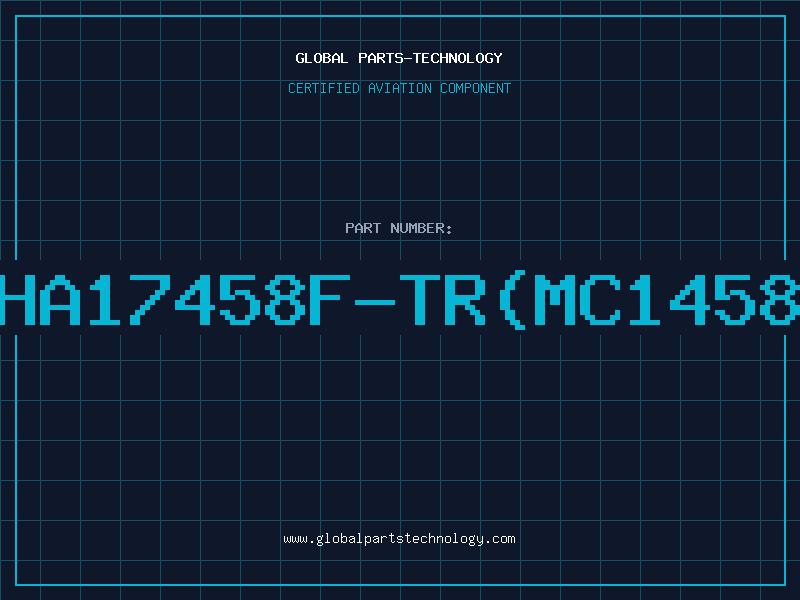 Aviation Part HA17458F-TR=(MC1458