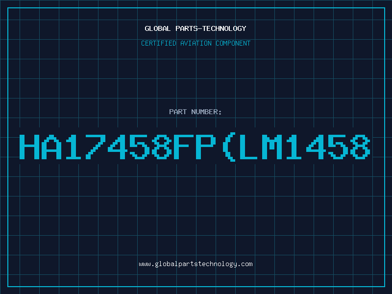 Aviation Part HA17458FP=(LM1458