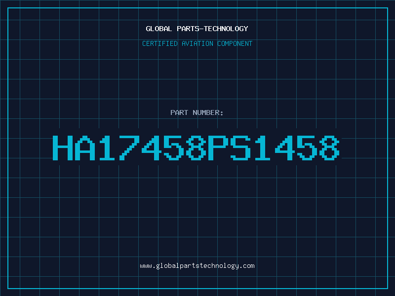 Aviation Part HA17458PS=1458