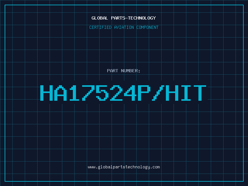 Aviation Part HA17524P/HIT