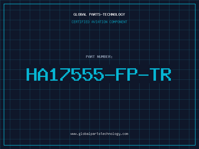 Aviation Part HA17555-FP-TR