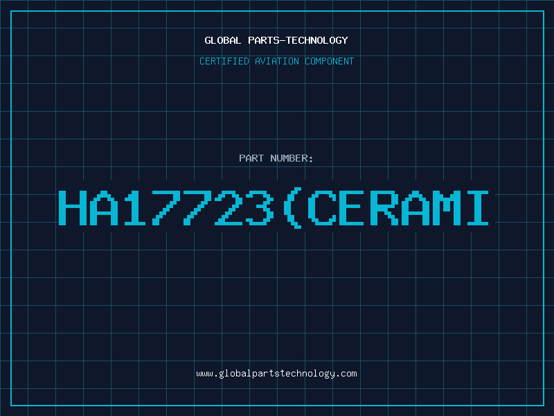 Aviation Part HA17723cerami