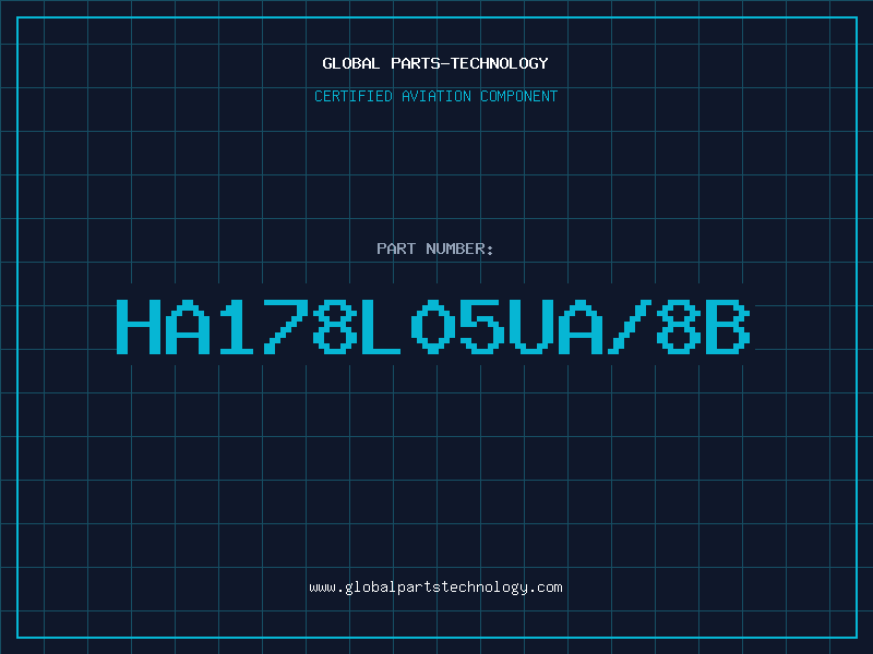 Aviation Part HA178L05UA/8B