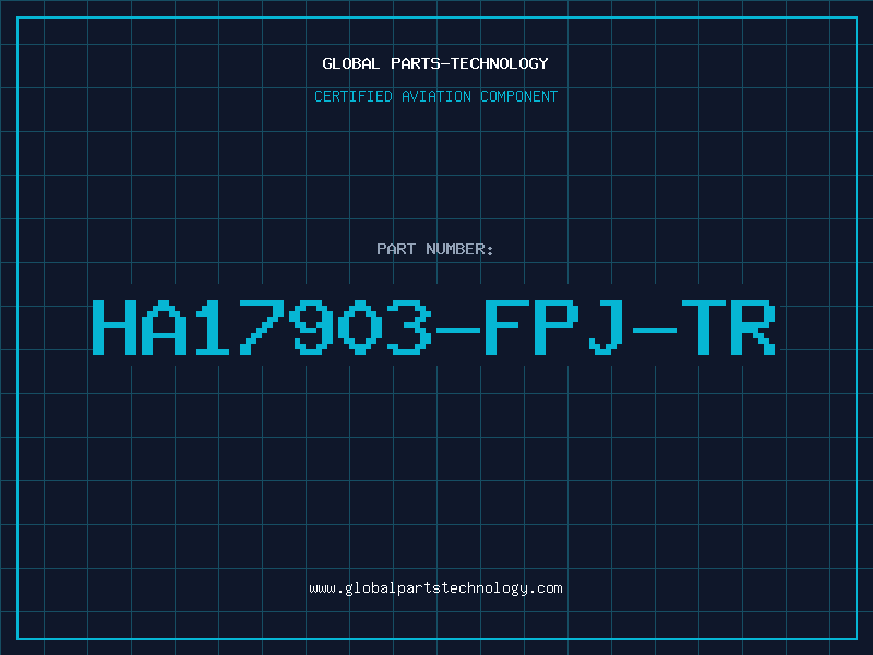 Aviation Part HA17903-FPJ-TR