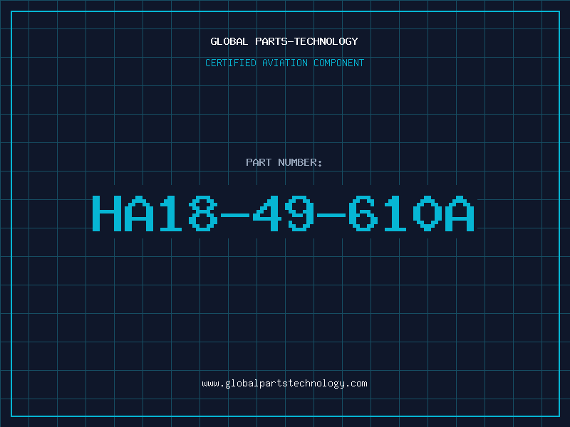 Aviation Part HA18-49-610A