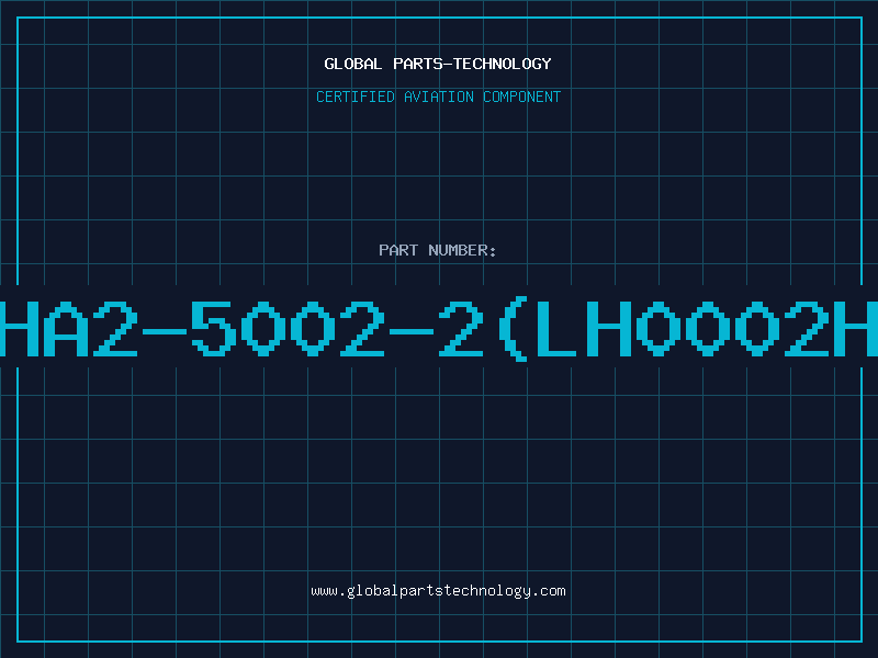 Aviation Part HA2-5002-2(LH0002H