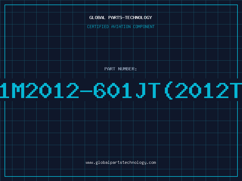 Aviation Part HB-1M2012-601JT(2012TYPE