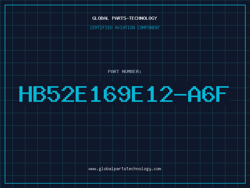 Aviation Part HB52E169E12-A6F
