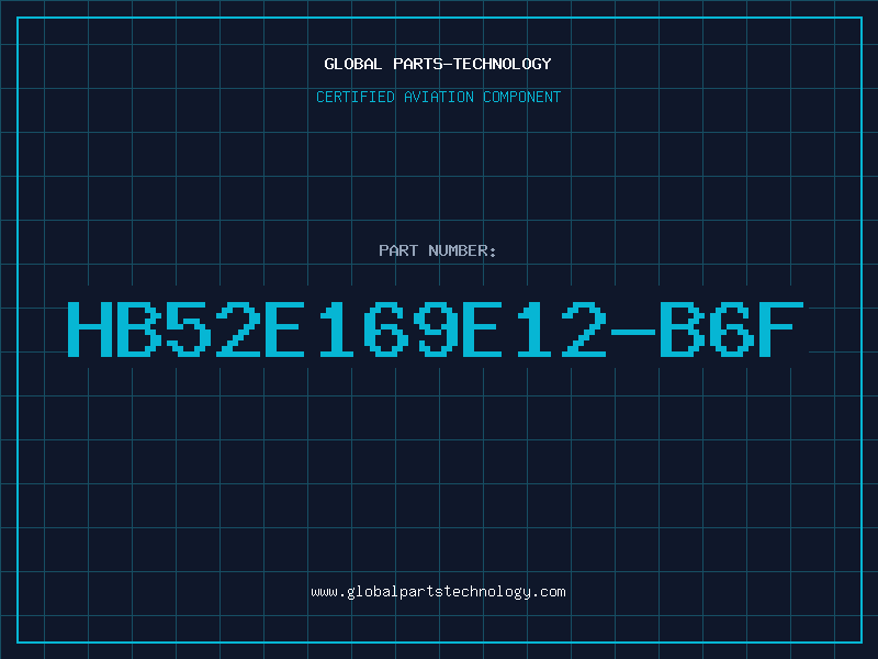 Aviation Part HB52E169E12-B6F