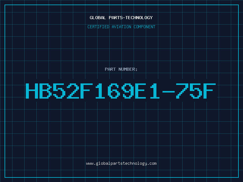 Aviation Part HB52F169E1-75F