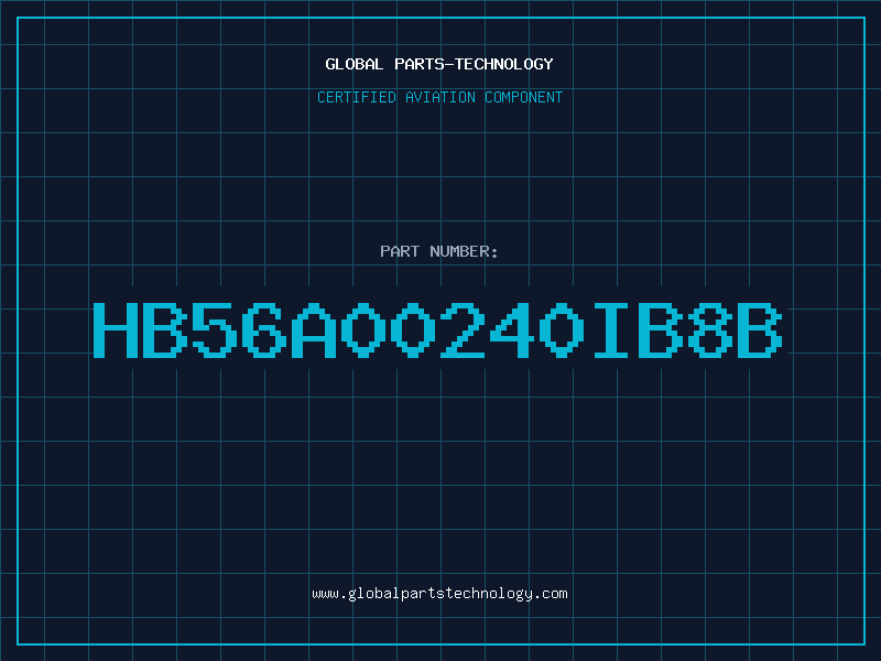 Aviation Part HB56A00240IB8B
