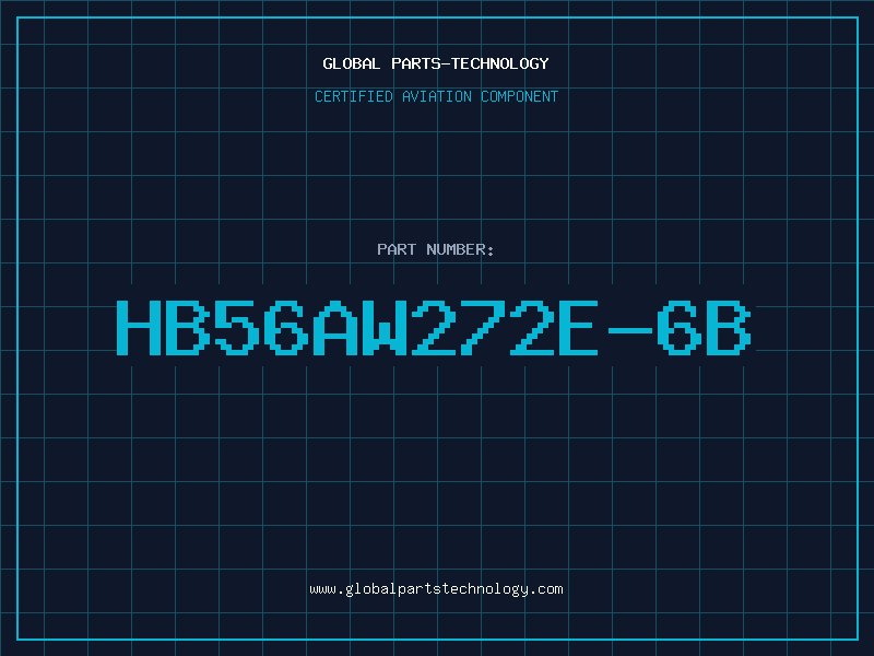 Aviation Part HB56AW272E-6B