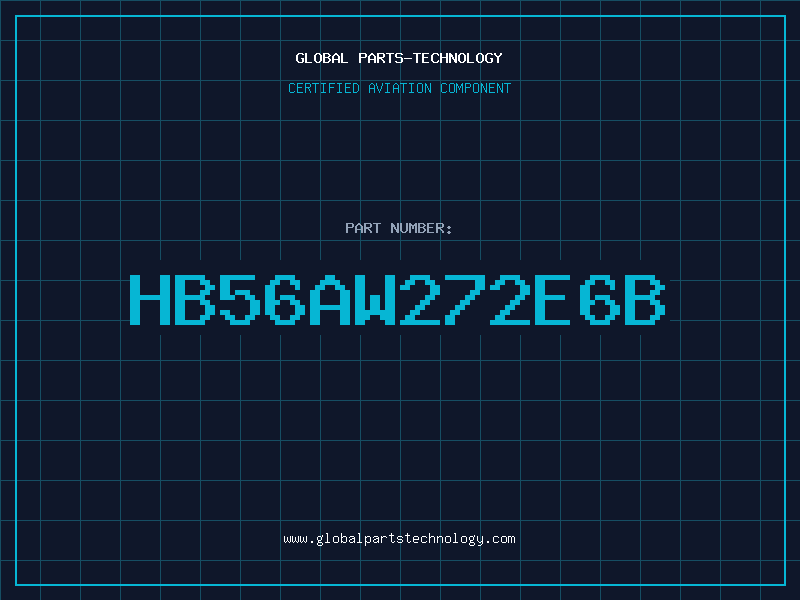 Aviation Part HB56AW272E6B