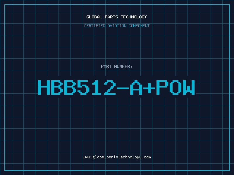 Aviation Part HBB512-A+POW