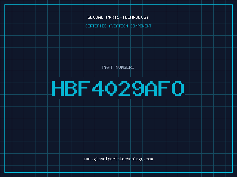 Aviation Part HBF4029AFO
