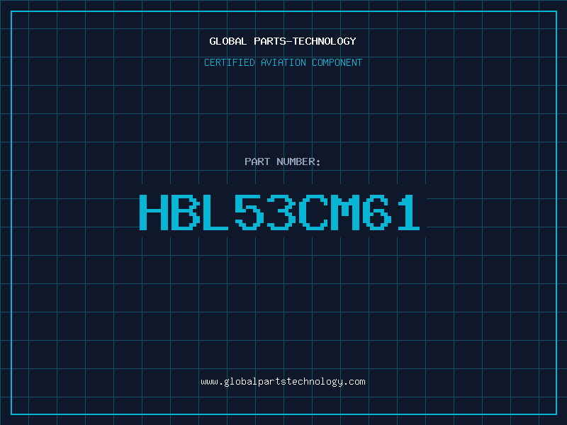 Aviation Part HBL53CM61