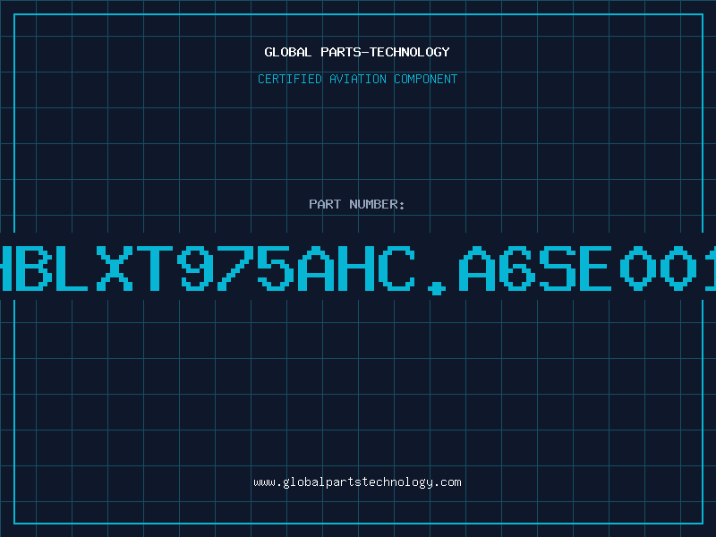 Aviation Part HBLXT975AHC.A6SE001
