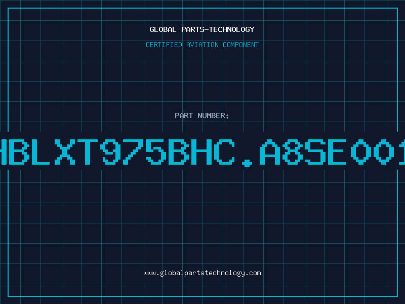 Aviation Part HBLXT975BHC.A8SE001