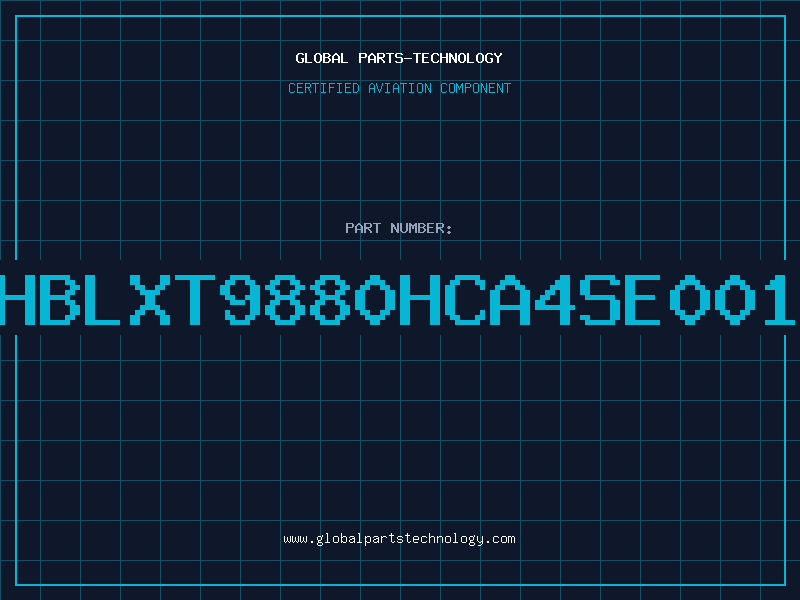 Aviation Part HBLXT9880HCA4SE001