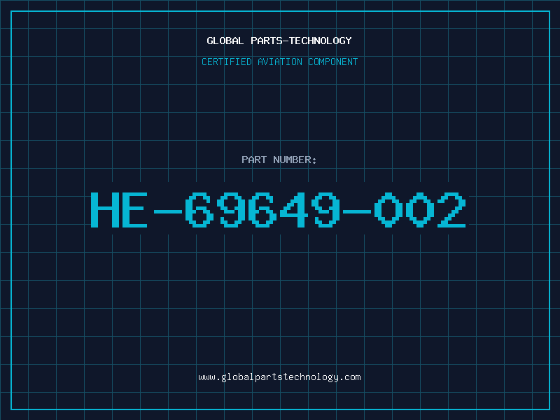 Aviation Part HE-69649-002