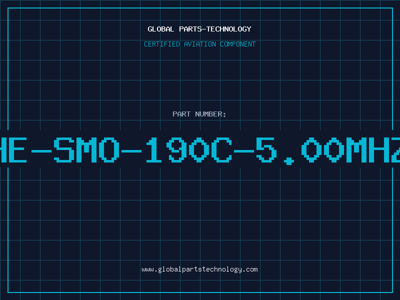 Aviation Part HE-SMO-190C-5.00MHZ
